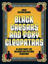 Cover image for Black Caesars and Foxy Cleopatras